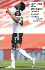  ?? JULIAN FINNEY/PA ?? Josh Maja after scoring his penalty against Arsenal