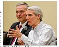  ?? THE (TOLEDO) BLADE ?? U.S. Sen. Rob Portman, R-Ohio, supports two pieces of legislatio­n targeting opioid addiction: The STOP bill would make it harder for synthetic opioids to enter the country, and the Comprehens­ive Addiction and Recovery Act pays for education and...