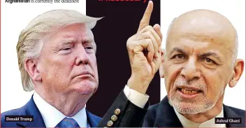  ??  ?? Donald Trump Ashraf Ghani