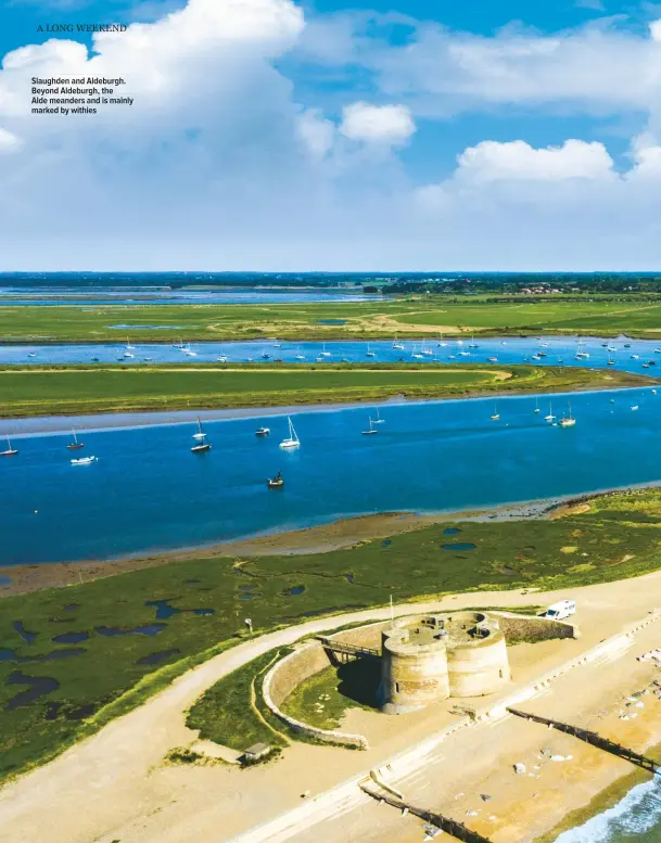  ??  ?? Slaughden and Aldeburgh. Beyond Aldeburgh, the Alde meanders and is mainly marked by withies