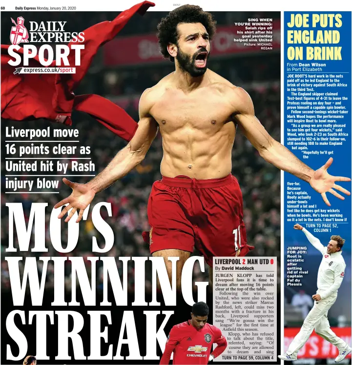  ?? Picture: MICHAEL REGAN ?? SING WHEN YOU’RE WINNING: Salah rips off his shirt after his goal yesterday helped sink United
JUMPING FOR JOY: Root is ecstatic after getting rid of rival captain Faf du Plessis
