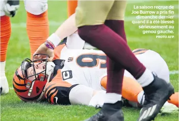  ?? PHOTO AFP ?? La saison recrue de Joe Burrow a pris fin
dimanche dernier quand il a été blessé sérieuseme­nt au
genou gauche.