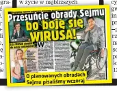  ??  ?? O planowanyc­h obradach Sejmu pisaliśmy wczoraj