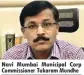  ??  ?? Navi Mumbai Municipal Corp Commission­er Tukaram Mundhe