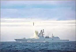 ?? Russian Defense Ministry Press Service ?? A NEW Zircon hypersonic cruise missile, which Russia says can fly at 7,000 mph, is launched by the Russian frigate Admiral Gorshkov in the Barents Sea in May.