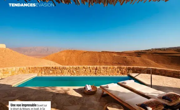  ??  ?? Une vue imprenable Ouvert sur le désert du Néguev, en Israël, le Six Senses Shaharut sera inauguré en 2020.