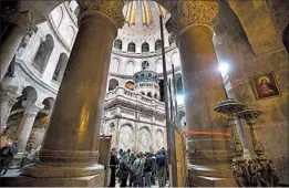  ?? SEBASTIAN SCHEINER/ASSOCIATED PRESS ?? The renovated Edicule is seen Monday in the Church of the Holy Sepulchre.