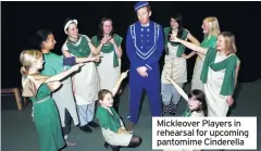  ??  ?? Mickleover Players in rehearsal for upcoming pantomime Cinderella