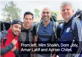  ??  ?? From left, Mim Shaikh, Dom Joly, Amar Latif and Adrian Chiles