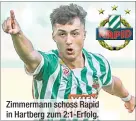  ?? ?? Zimmermann schoss Rapid in Hartberg zum 2:1-Erfolg.