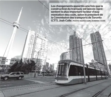  ?? PHOTO AGENCE QMI, DOMINIC CHAN ?? Les changement­s apportés une fois que la constructi­on du tramway est lancée représente­nt le plus important facteur d’augmentati­on des coûts, selon le président de la Commission des transports de Toronto (CTT), Josh Colle.