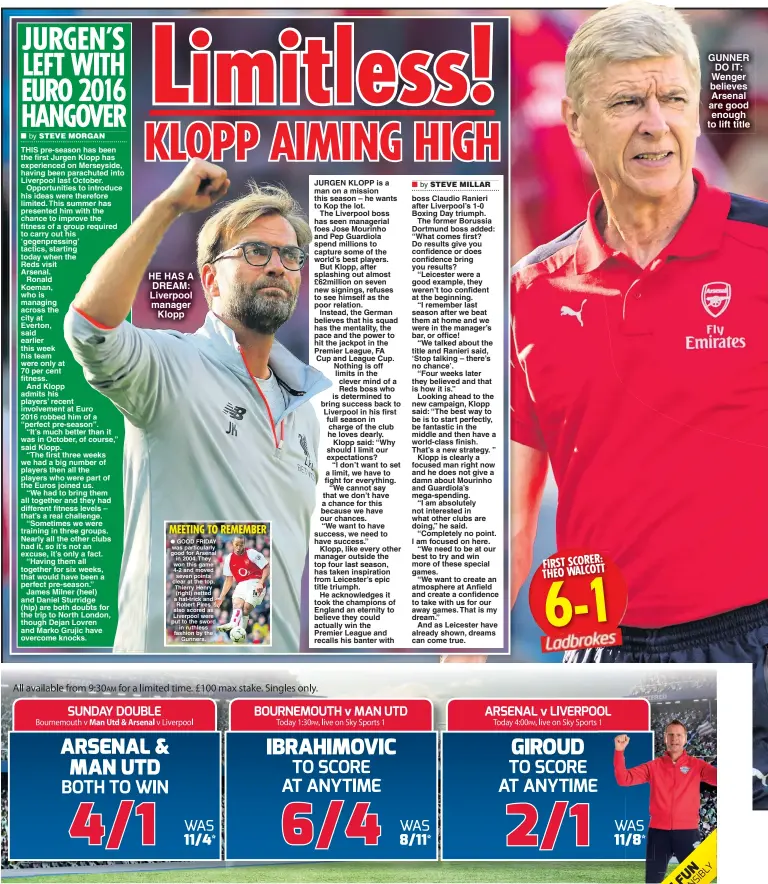  ??  ?? HE HAS A DREAM: Liverpool manager Klopp GUNNER DO IT: Wenger believes Arsenal are good enough to lift title