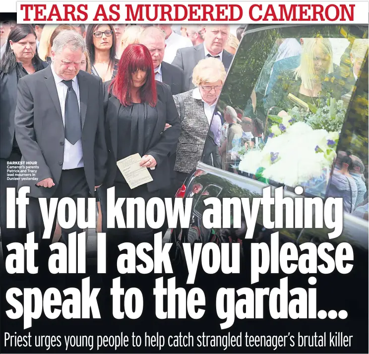  ??  ?? DARKEST HOUR Cameron’s parents Patrick and Tracy lead mourners in Dunleer yesterday
