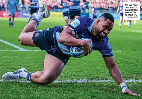  ?? FOCUS IMAGES ?? No average Joe: Bath’s Cokanasiga scores his second try