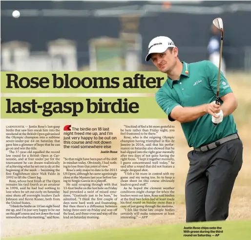  ?? AP ?? Justin Rose chips onto the 16th green during the third round on Saturday. —