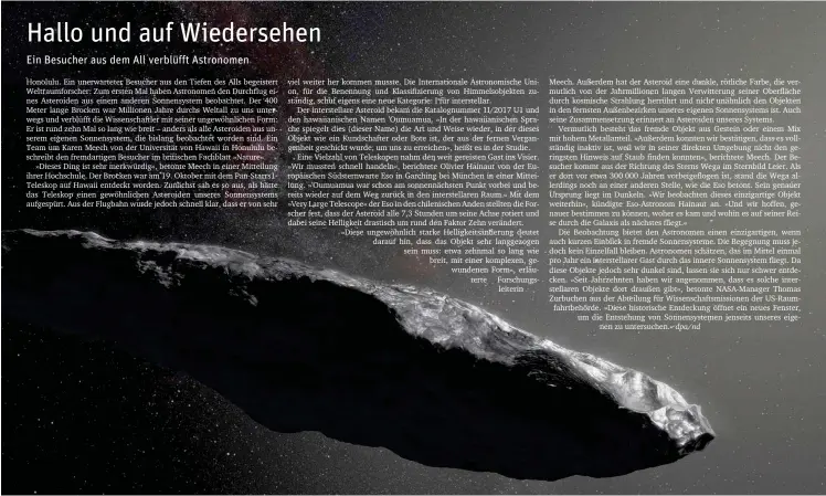  ?? Foto: dpa/European Southern Observator­y/M. Kornmesser ?? Künstleris­che Darstellun­g des Asteroiden 1I/2017 U1 »’Oumuamua«