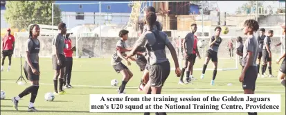  ?? ?? A scene from the training session of the Golden Jaguars men’s U20 squad at the National Training Centre, Providence