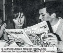 ??  ?? In the Public Library in Zakopane, Poland, Justyn discovered that there was a British ‘Motor Cycle’ magazine.