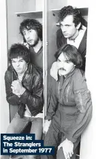  ?? ?? Squeeze in: The Stranglers in September 1977