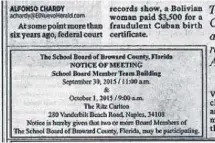  ?? HANDOUT/SUN SENTINEL ?? The Broward County School Board is planning a team-building retreat at the Ritz-Carlton in Naples. And to let taxpayers know, the Broward school district published the required legal notice in the Miami Herald.