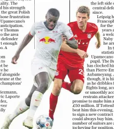  ??  ?? Class act: Dayot Upamecano, of RB Leipzig, managed to keep Bayern’s Thomas Muller quiet