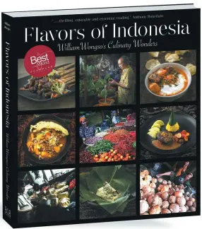  ?? PHOTOS PROVIDED TO CHINA DAILY ?? Flavors of Indonesia: William Wongso’s Culinary Wonders wins the Gourmand Internatio­nal’s 2017 best cookbook award in Yantai, Shandong province.