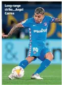  ?? ?? Long-range strike…Angel Correa