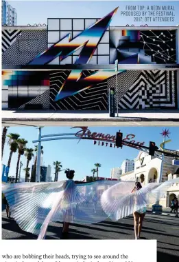  ??  ?? FROM TOP: A NEON MURAL PRODUCED BY THE FESTIVAL, 2017; OTT ATTENDEES