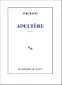  ??  ?? ★★★★☆ ADULTÈRE YVES RAVEY 144 P., MINUIT, 14,50 € À noter la parution d’un numéro spécial de la revue
Décapage, n° 63, autour de l’oeuvre d’Yves Ravey.