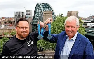  ?? ?? Sir Brendan Foster, right, with James Dixon