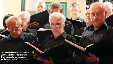  ?? O’Riordan. Photo by Christy ?? The choirs in St Michael’s Church commanded full attention with their wonderful performanc­es on Saturday night.