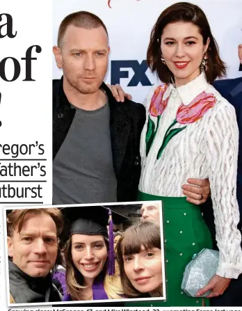  ??  ?? Growing close: McGregor, 47, and Miss Winstead, , promoting Fargo last year. Inset: The Scottish actor with estranged wife Eve at Clara’s graduation in May