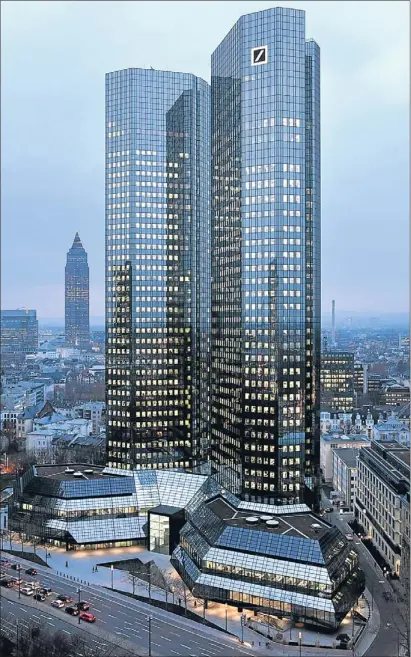  ?? HANNELORE FOERSTER / BLOOMBERG ?? Sede central del Deutsche Bank, en la ciudad de Frankfurt