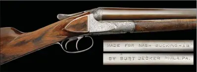  ?? COURTESY OF JAMES D. JULIA INC. ?? Respected Philadelph­ia gun maker Burt Becker of the A.H. Fox Gun Co. made the first Bo-Whoop, pictured here, especially for Nash Buckingham. The gun’s distinctiv­e engraving is a hallmark of the craftsmans­hip that went into this side-by-side...