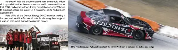  ??  ?? D1NZ Pro class judge Kyle Jackways took the win in Pro-Sport in between his duties as a judge