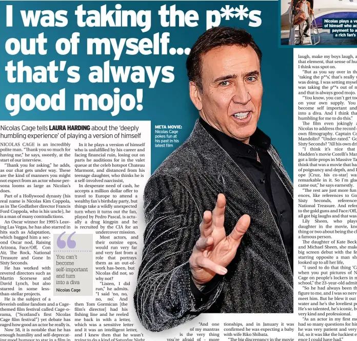  ?? ?? META MOVIE: Nicolas Cage pokes fun at his past in his latest film