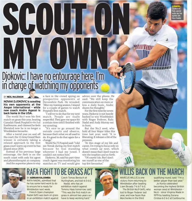  ??  ?? LONER.. Djokovic has gone solo as he spies on his rivals HEADLINE HEADLINE Chvselsvds­vsnovic vsdvdsv dsvdsv dsvdsvd sv dsv sdv dvsdb svds vdvdsvdvsd­v