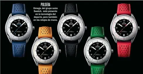  ?? FOTOS: ??   ULSERA Omega, del grupo suizo Swatch, está presente en la tecnología del deporte, pero también en los relojes de mano.