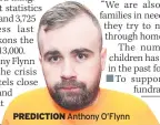  ??  ?? PREDICTION Anthony O’flynn