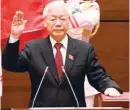  ?? — AFP ?? Vietnam Communist Party chief Nguyen Phu Trong takes oath as country’s president at the National Assembly hall in Hanoi.