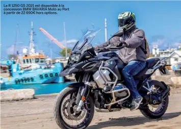  ??  ?? La R 1250 GS 2021 est disponible à la concession BMW BAVARIA Moto au Port à partir de 22 690€ hors options.