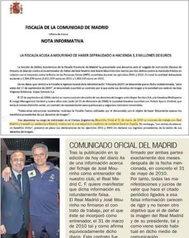  ??  ?? Florentino Pérez y Mourinho.