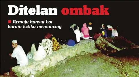  ??  ?? AHLI keluarga mangsa dan penduduk kampung berada di jeti berhampira­n Kampung Sempadi untuk mendapatka­n maklumat lanjut.