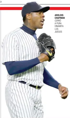  ?? AROLDIS CHAPMAN CERRÓ A PURA DINAMITA LOS JUEGOS ??