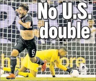  ?? Getty Images ?? THIS ONE HURTS: Mexico’s Jonathan dos Santos celebrates after U.S. goalie Zack Steffen can’t come up with the big save as Mexico netted a 1-0 win.