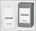  ??  ?? The Chicago candle blends notes of rich chocolate, sandalwood and fresh water.