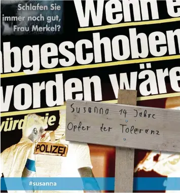  ?? Montage: cim ?? Wenn ein grausamer Mord politisier­t wird: AfD und Bild Zeitung machen Stimmung, unter #susanna wird auf Twitter gehetzt und gestritten, in Mainz gehen Demonstran­ten auf die Straße… Kein Zweifel: Der Fall Susanna spaltet das Land weiter.