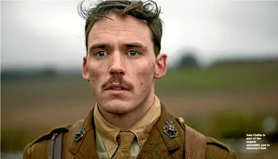  ??  ?? Journey’s End. Sam Claflin is part of the superb ensemble cast in