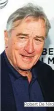  ??  ?? Robert De Niro