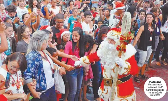  ?? FOTOS DIVULGAÇÃO ?? Festa da instituiçã­o será dia 13. Contribuiç­ão pode ser através de presentes PESTALOZZI